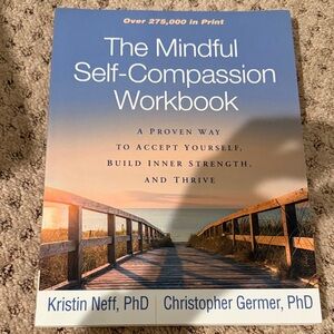 The mindful self compassion workbook